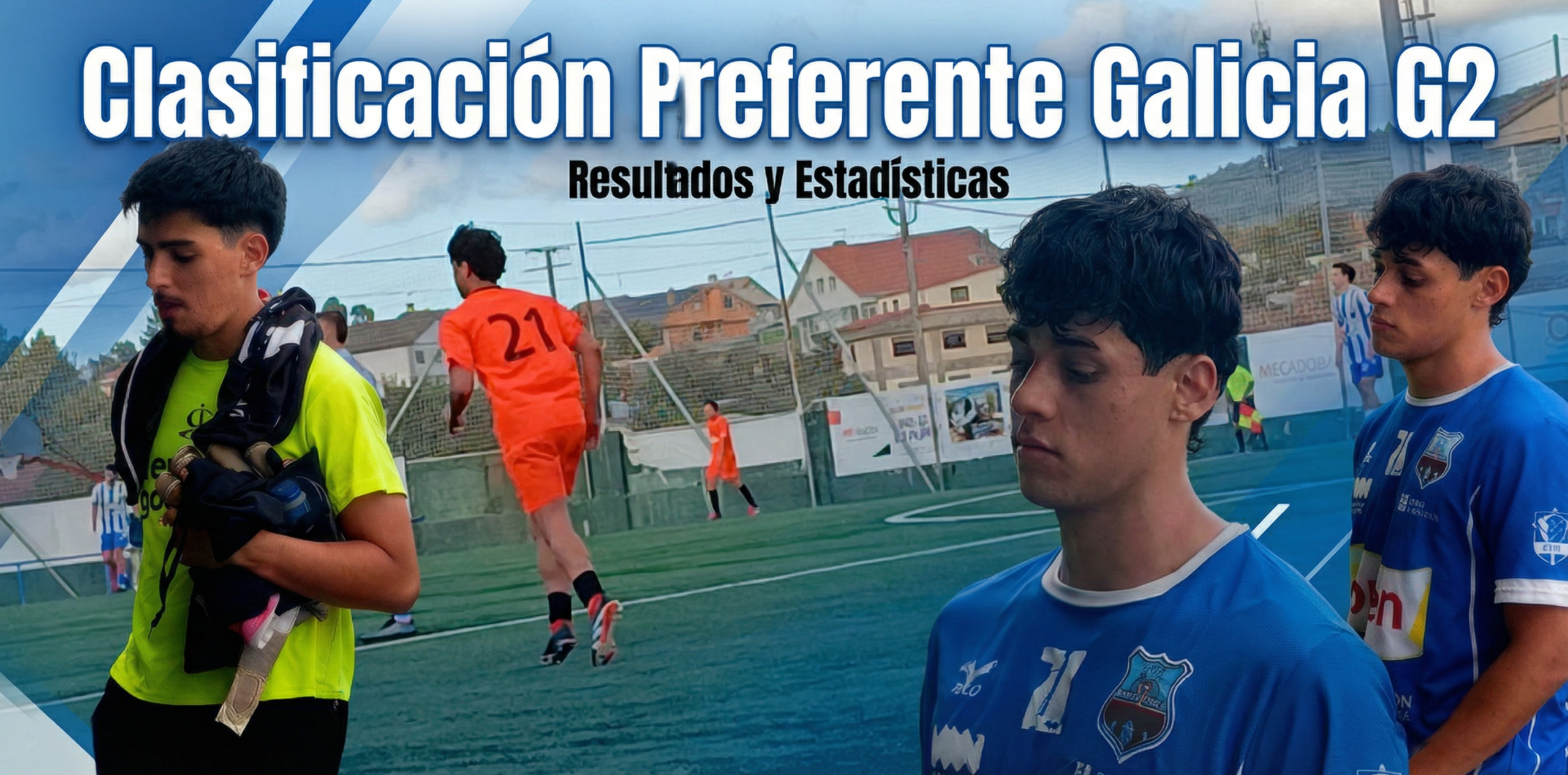 Clasificación Preferente Futgal Galicia Grupo 2 Temporada 2025-2026 1 Clasificacion Preferente Banner (2)
