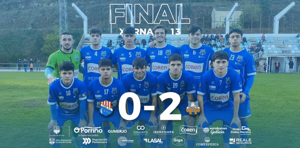 Grupo 5 Primera FUTGAL Galicia de Fútbol Aficionado 2024-2025 2 Tyde FC -Porriño Industrial FC 0-2